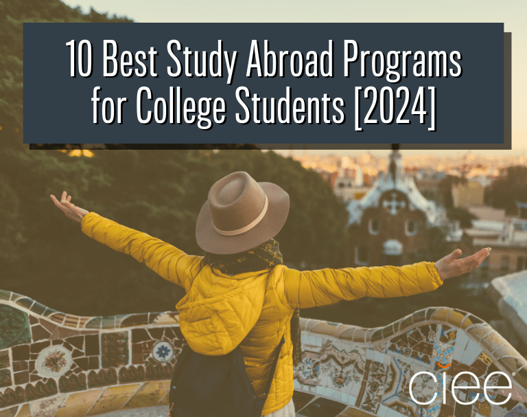 10 Best Study Abroad Programs for College Students in 2024 CIEE